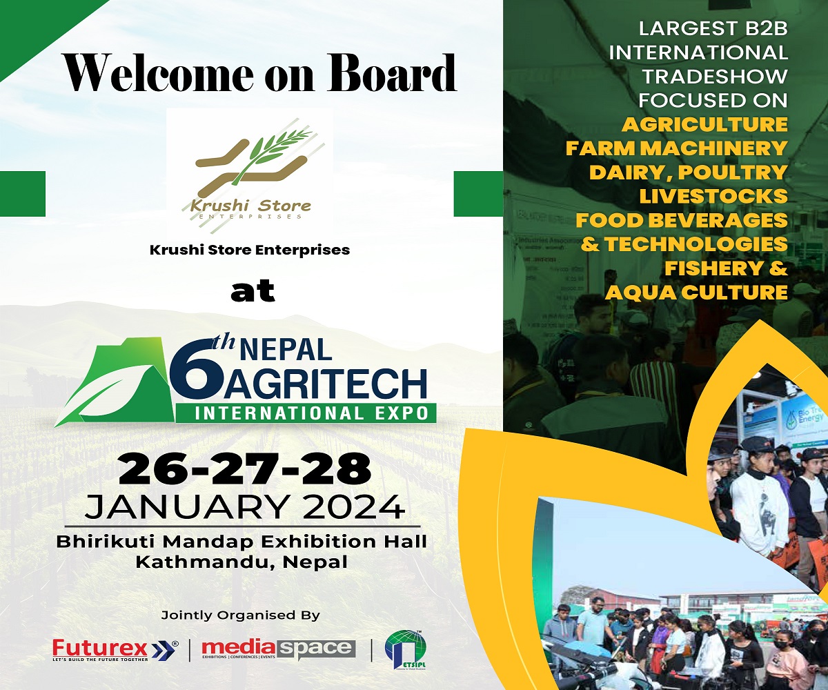 “छैठौें नेपाल एग्रीटेक” (6th Nepal Agritech International Expo) माघ १२, १३ र १४ गते